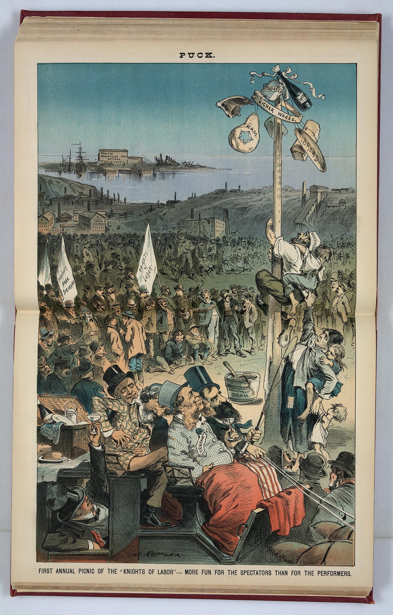 Puck magazine cartoon satirizing the first annual picnic of the "Knights of Labor." Shows working men climbing a maypole during a “workingmens picnic.” They struggle, as the pole is greased with monopoly grease. They are surrounded by workingmen with a KOL of banner, while Vanderbilt, Gould, and other robber barons grin and watch. At the top of the pole are flags that read: higher wages, tobacco, ham, wine. By Fort Vancouver National Historic Site - First annual picnic of the "Knights of Labor", CC BY 2.0, https://commons.wikimedia.org/w/index.php?curid=70805147
